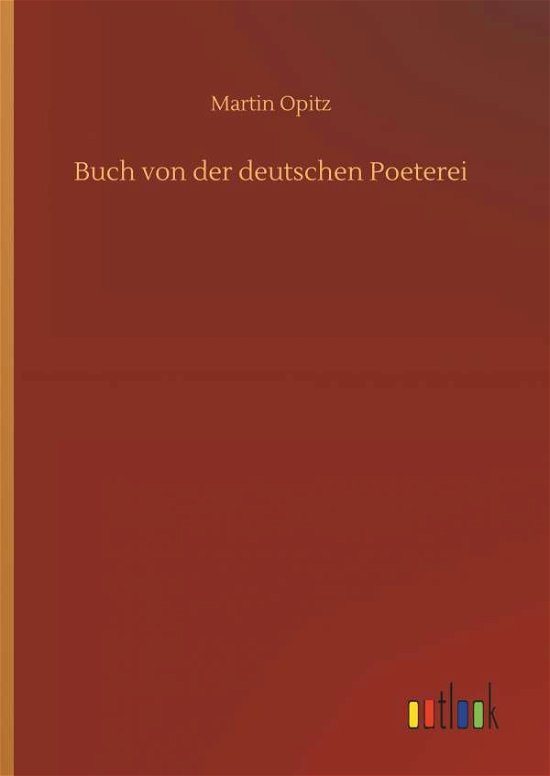 Cover for Opitz · Buch von der deutschen Poeterei (Bog) (2018)