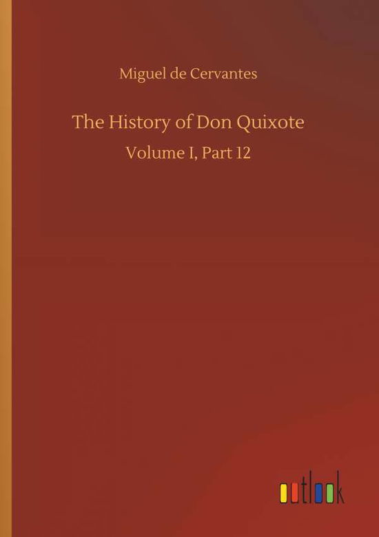 Cover for Cervantes · The History of Don Quixote (Book) (2019)