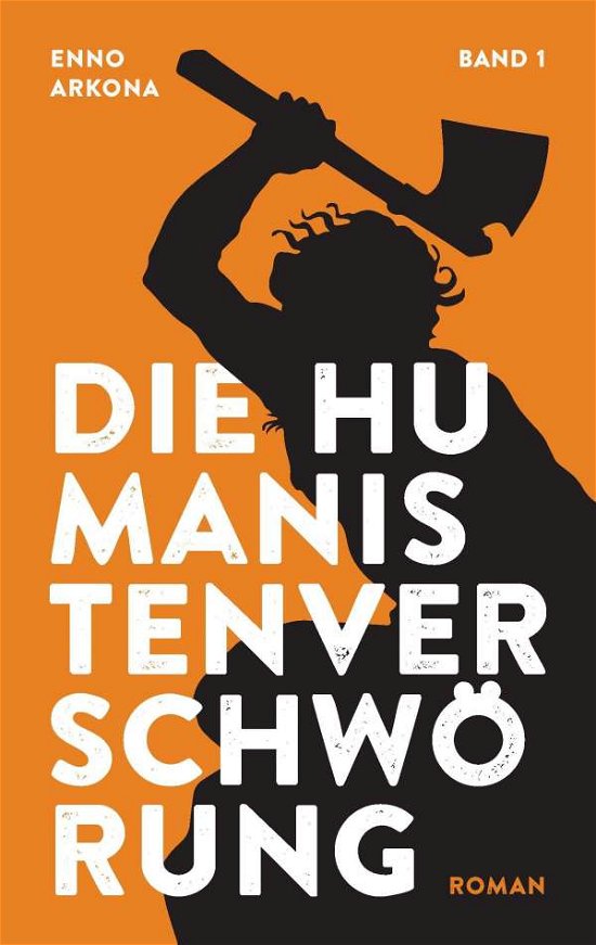 Cover for Arkona · Die Humanistenverschwörung - Ban (Book)