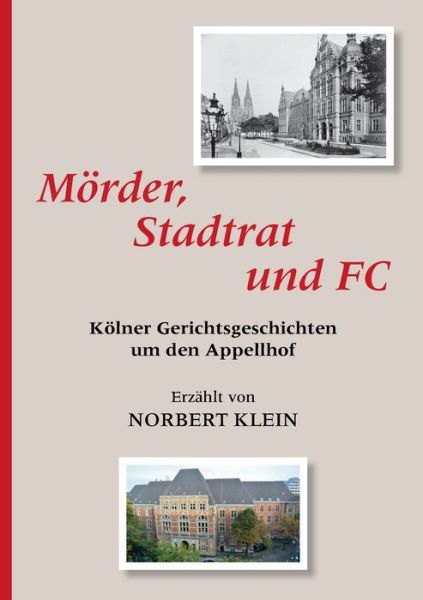 Mörder, Stadtrat und FC - Klein - Bücher -  - 9783748117728 - 4. September 2019