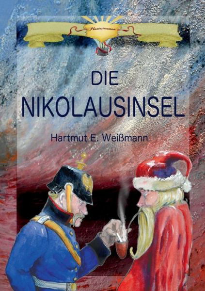 Cover for Weißmann · Die Nikolausinsel (Bog) (2019)