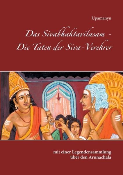 Cover for Upamanyu · Das Sivabhaktavilasam - Die Ta (Bok) (2020)