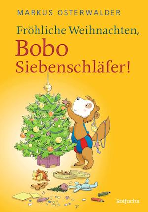 Cover for Markus Osterwalder · Fröhliche Weihnachten, Bobo Siebenschläfer! (Book) (2024)