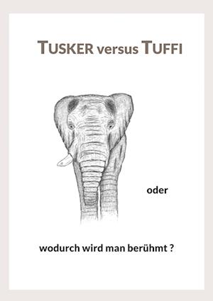 Cover for Ernst Nowak · Tusker versus Tuffi (Book) (2024)
