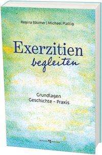 Cover for Bäumer · Exerzitien begleiten (Buch)