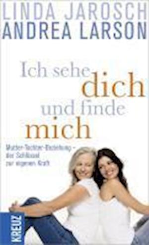 Cover for Linda Jarosch · Ich sehe dich und finde mich (Hardcover Book) (2010)