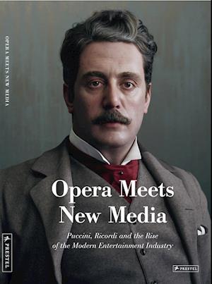 Cover for Gabrielle Dotto · Opera Meets New Media: Puccini, Ricordi and the Rise of the Modern Entertainment Industry (Hardcover Book) (2025)