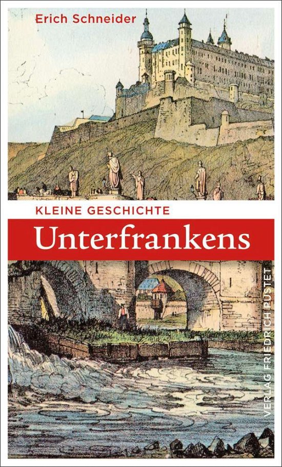 Cover for Schneider · Kleine Geschichte Unterfranke (Buch)