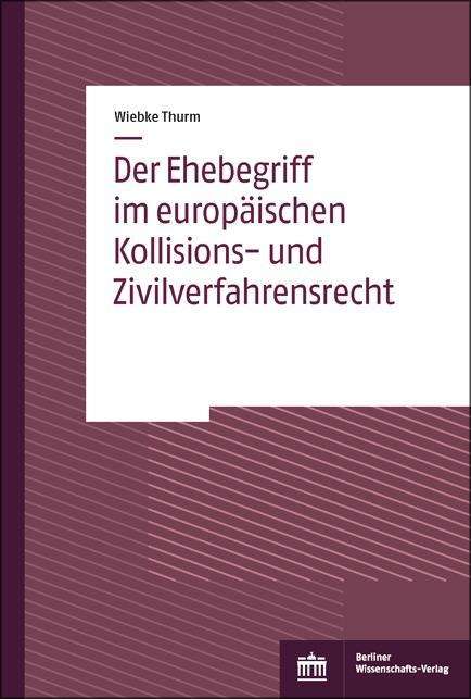 Cover for Thurm · Der Ehebegriff im europäischen Ko (Book)