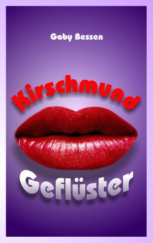 Cover for Gaby Bessen · Kirschmundgefl Ster (Paperback Book) [German edition] (2009)