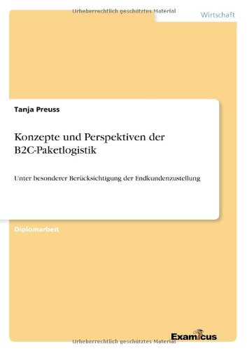 Cover for Tanja Preuss · Konzepte Und Perspektiven Der B2c-paketlogistik (Pocketbok) [German edition] (2012)