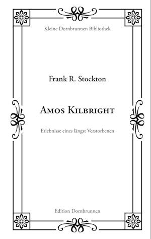 Cover for Frank R. Stockton · Amos Kilbright (Bok) (2024)