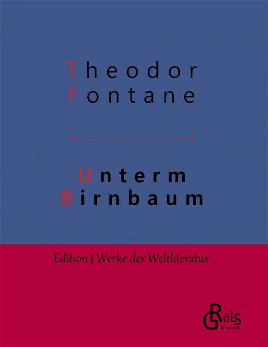 Cover for Fontane · Unterm Birnbaum (Book) (2019)