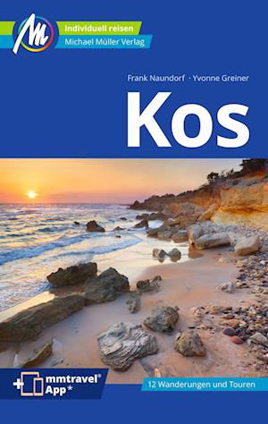 Kos Reiseführer Michael Müller Verlag - Frank Naundorf - Books - Müller, Michael - 9783966850728 - April 29, 2024