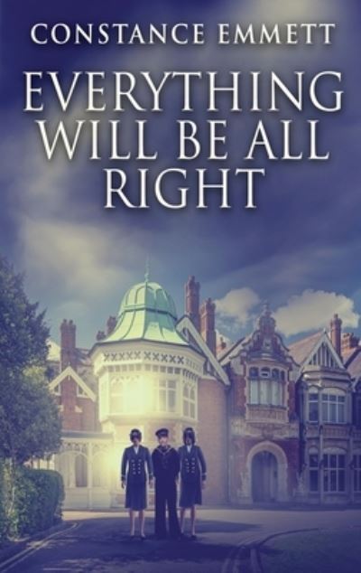 Cover for Constance Emmett · Everything Will Be All Right (Hardcover Book) (2022)