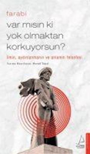 Cover for Farabi · Var m?s?n ki Yok Olmaktan Korkuyorsun? (Pocketbok) (2020)