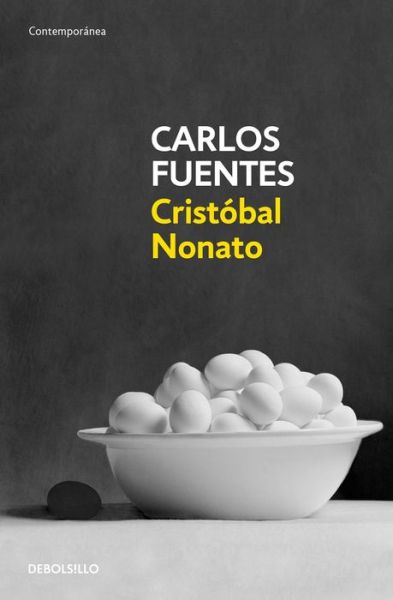 Cover for Carlos Fuentes · Cristobal Nonato / Christopher Unborn (Paperback Book) (2016)