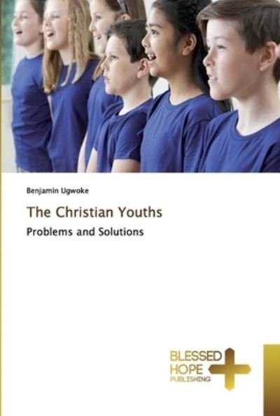 Cover for Ugwoke · The Christian Youths (Bok) (2018)