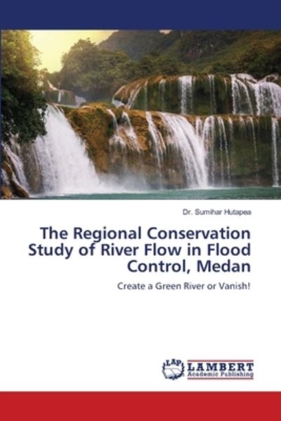 The Regional Conservation Study - Hutapea - Books -  - 9786139587728 - April 11, 2018