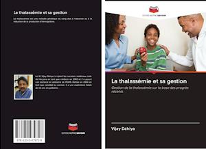 Cover for Dahiya · La thalassémie et sa gestion (Book)