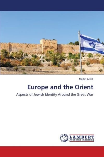 Cover for Arndt · Europe and the Orient (Book) (2020)