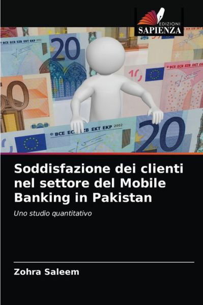 Cover for Zohra Saleem · Soddisfazione dei clienti nel settore del Mobile Banking in Pakistan (Taschenbuch) (2021)