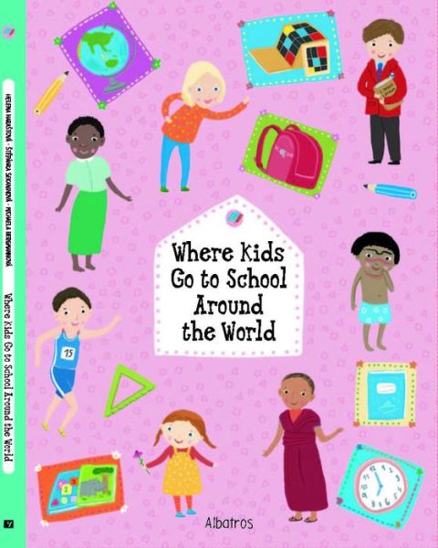 Cover for Stepanka Sekaninova · Where Kids Go to School Around the World - Kids Around the World (Inbunden Bok) (2023)