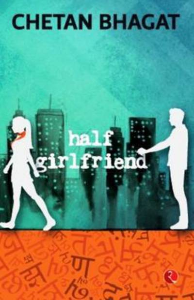 Cover for Chetan Bhagat · Half Girlfriend (Paperback Book) (2014)