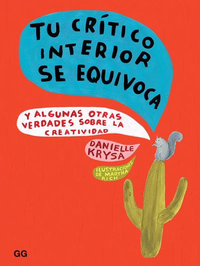 Cover for Danielle Krysa · Tu crítico interior se equivoca (Hardcover Book) (2019)