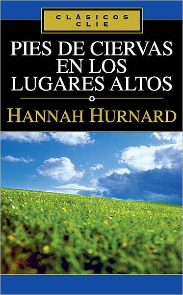 Cover for Zondervan · Pies de ciervas en lugares altos (Pocketbok) [Spanish edition] (2009)