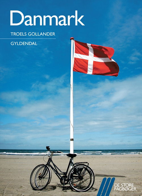 Cover for Troels Gollander · De store fagbøger: Danmark (Sewn Spine Book) [1er édition] (2010)