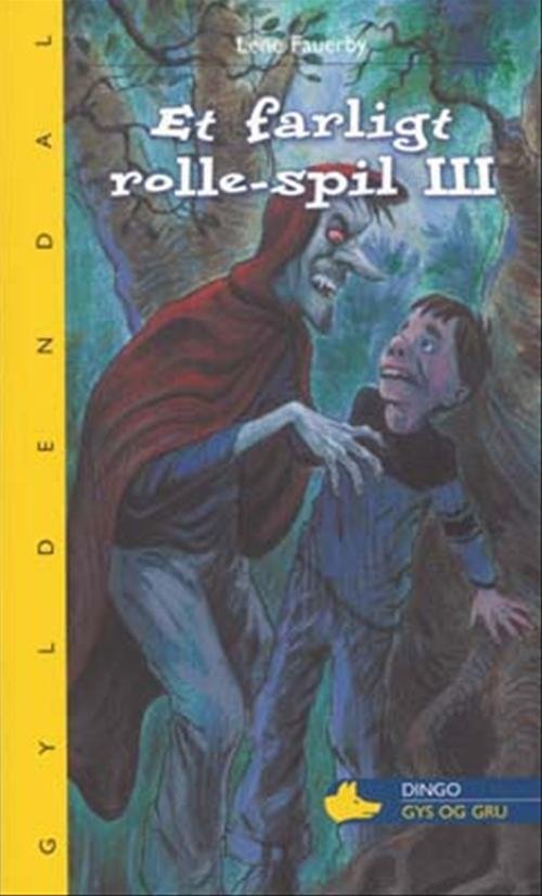 Cover for Lene Fauerby · Dingo. Gul** Primært for 2.-3. skoleår: Et farligt rolle-spil III (Sewn Spine Book) [1.º edición] (2006)