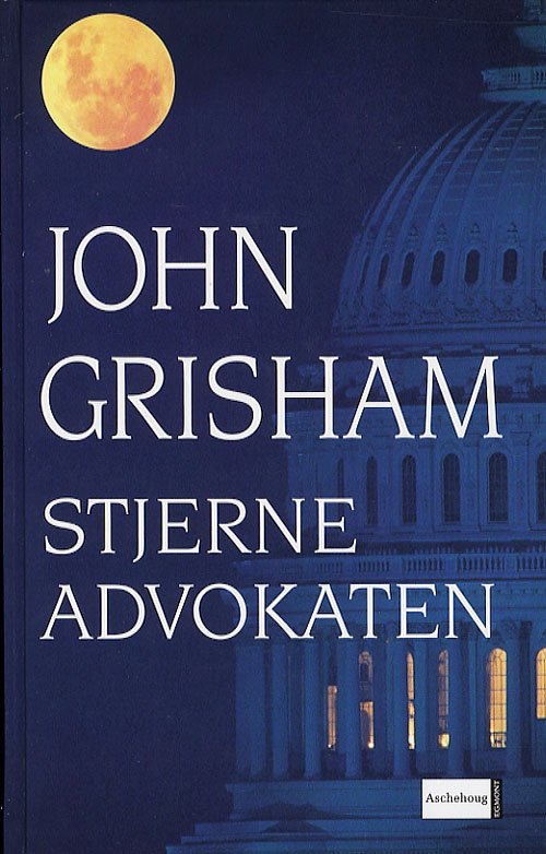 Cover for John Grisham · Stjerneadvokaten (Hardcover Book) [3rd edition] (2007)