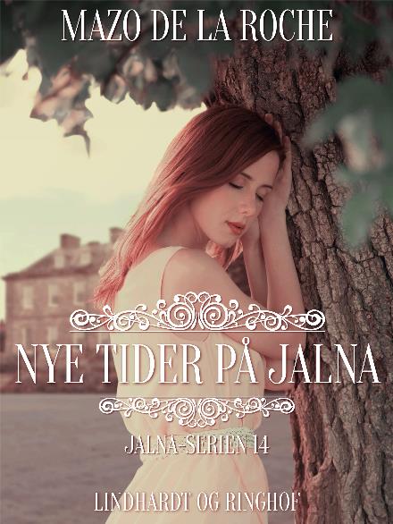 Cover for Mazo de la Roche · Jalna-serien: Nye tider på Jalna (Poketbok) [5:e utgåva] (2017)