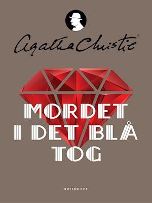 Cover for Agatha Christie · Hercule Poirot: Mordet i det blå tog (Sewn Spine Book) [5e uitgave] (2019)