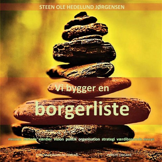 Cover for Steen Ole Hedelund Jørgensen · Vi bygger en borgerliste (Taschenbuch) (2021)