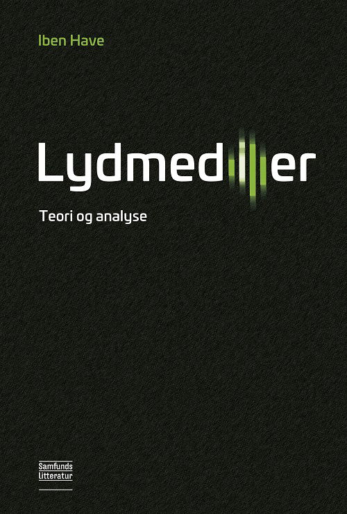 Cover for Iben have · Lydmedier (Hæftet bog) [1. udgave] (2024)