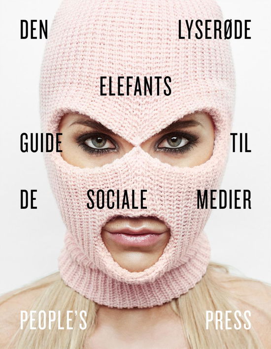 Cover for Anonym · Den lyserøde elefants guide til de sociale medier (Bound Book) [1st edition] (2016)