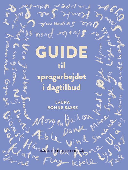 Cover for Laura Rønne Basse · Guide til sprogarbejdet i dagtilbud (Sewn Spine Book) [1.º edición] (2024)