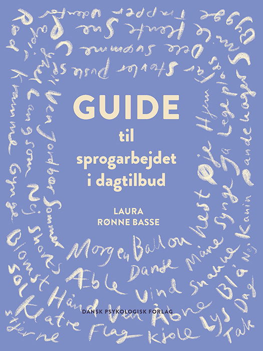 Cover for Laura Rønne Basse · Guide til sprogarbejdet i dagtilbud (Sewn Spine Book) [1st edition] (2024)