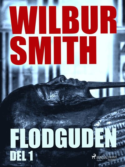 Cover for Wilbur Smith · Flodguden. Del 1 (CD) (2017)