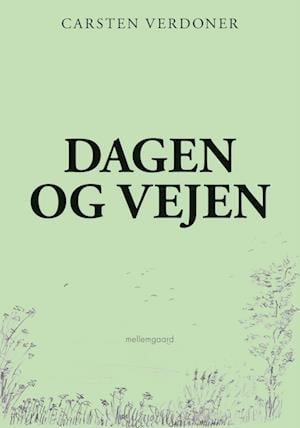 Cover for Carsten Verdoner · Dagen og vejen (Poketbok) [1:a utgåva] (2022)