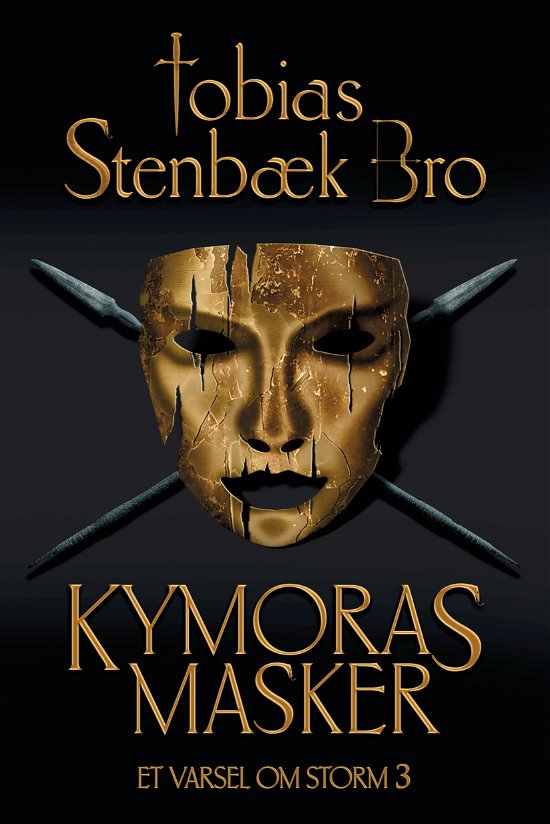 Cover for Tobias Stenbæk Bro · Et varsel om Storm: Kymoras masker (Paperback Bog) [1. udgave] (2021)