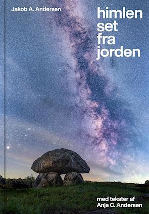 Cover for Anja C. Andersen Jakob A. Andersen · Himlen set fra Jorden (Bound Book) [1º edição] (2022)