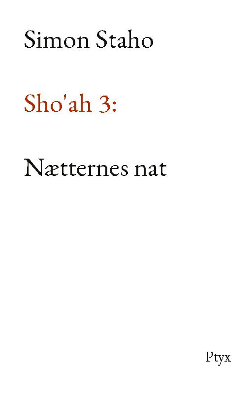 Cover for Simon Staho · Sho'ah 3: Nætternes nat (Paperback Book) [1st edition] (2024)