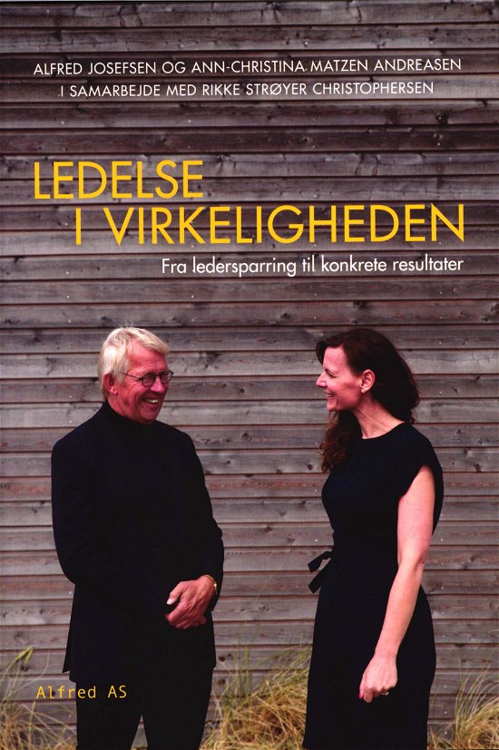 Cover for Alfred Josefsen · Ledelse i virkeligheden (Heftet bok) [1. utgave] (2018)