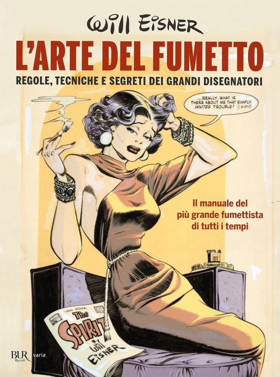 Cover for Will Eisner · L' Arte Del Fumetto. Regole, Tecniche E Segreti Dei Grandi Disegnatori (Buch)