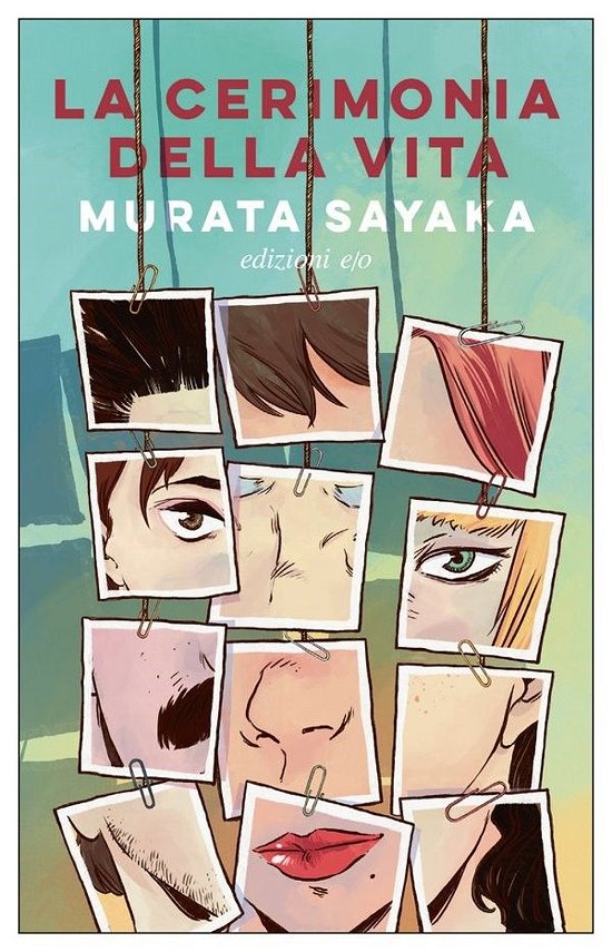 Cover for Sayaka Murata · La Cerimonia Della Vita (Bok)