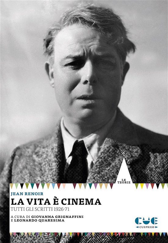 Cover for Jean Renoir · La Vita E' Cinema. Tutti Gli Scritti 1926-71 (Buch)