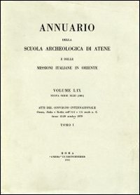 Cover for Aa. Vv. · Annuario Della Scuola Archeologica Di Atene E Delle Missioni Italiane in Oriente 63 (Ns 47) 1985 (Pocketbok) [Italian edition] (1989)
